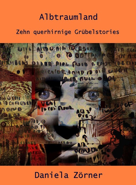 Albtraumland, Daniela Zörner