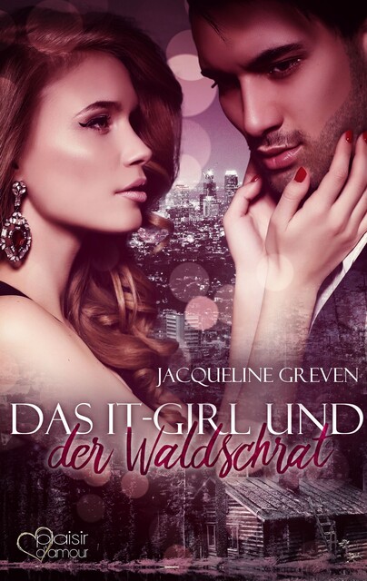 Das It-Girl und der Waldschrat, Jacqueline Greven