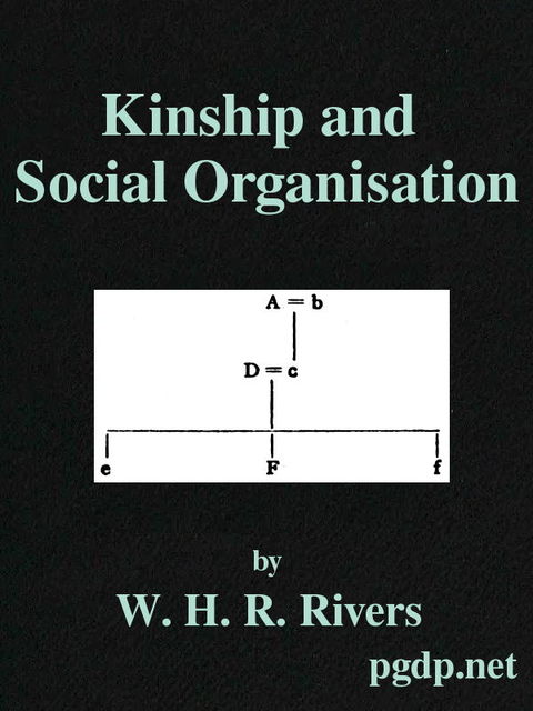 Kinship and Social Organisation, W.H. R. Rivers