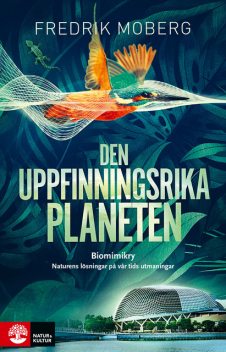 Den uppfinningsrika planeten, Fredrik Moberg