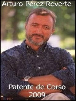 Patente De Corso, Arturo Pérez-Reverte