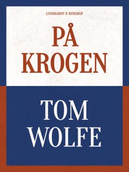 På krogen, Tom Wolfe