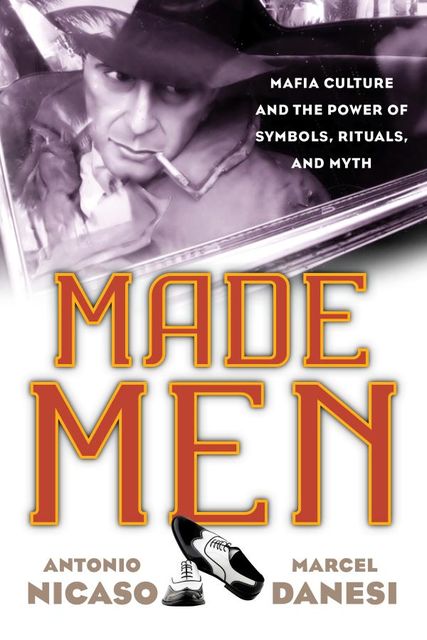 Made Men, Marcel Danesi, Antonio Nicaso