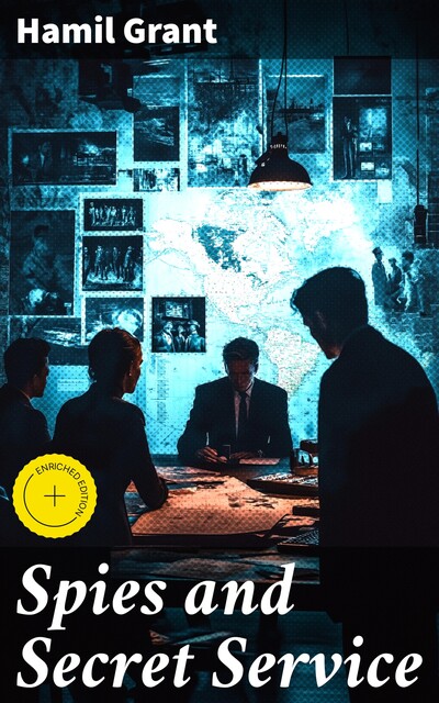 Spies and Secret Service, Hamil Grant