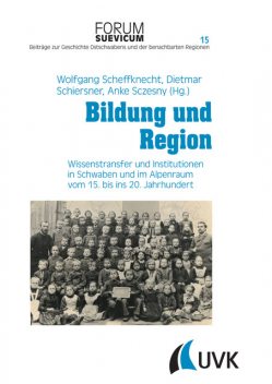 Bildung und Region, Wolfgang Scheffknecht, Dietmar Schiersner und Anke Sczesny