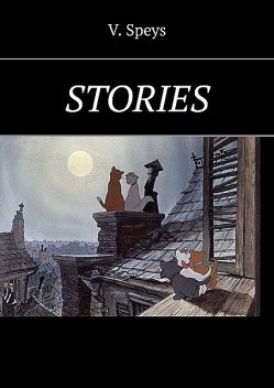 Stories, V. Speys