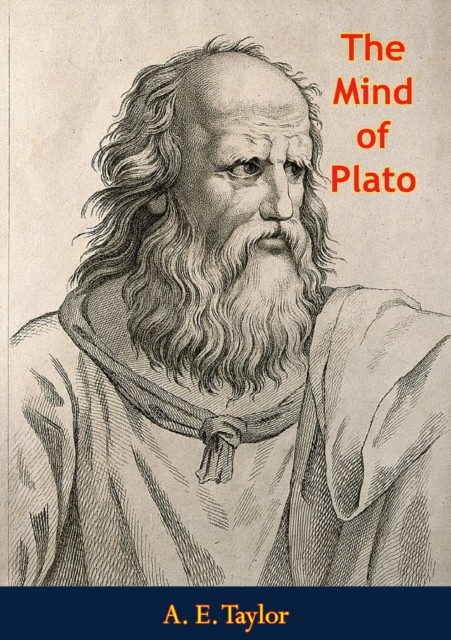 Mind of Plato, A.E. Taylor