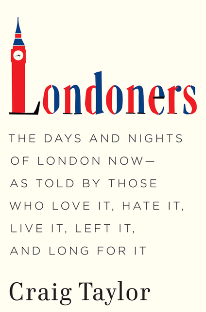 Londoners, Craig Taylor