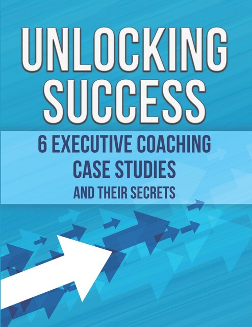 Unlocking Success, Anna Gallotti, Catherine Tanneau, Paul Delahaie