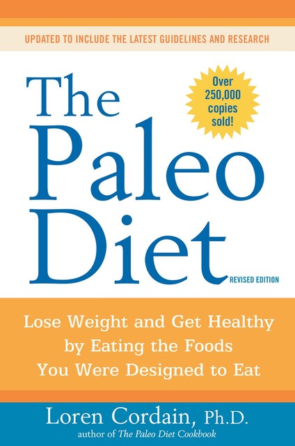 The Paleo Diet, Loren Cordain