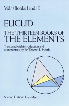 The Thirteen Books of the Elements, Vol. 1, Euclid