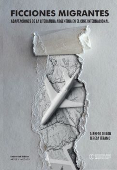 Ficciones migrantes, Alfredo Dillon, Teresa Téramo