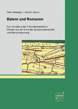 Baiern und Romanen, Albrecht Greule, Peter Wiesinger