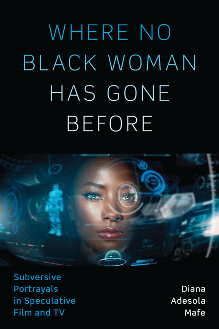 Where No Black Woman Has Gone Before, Diana Adesola Mafe