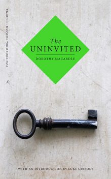 The Uninvited, Dorothy Macardle