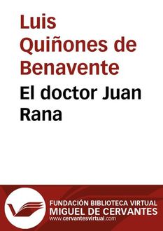 El doctor Juan Rana, Luis Quiñones de Benavente