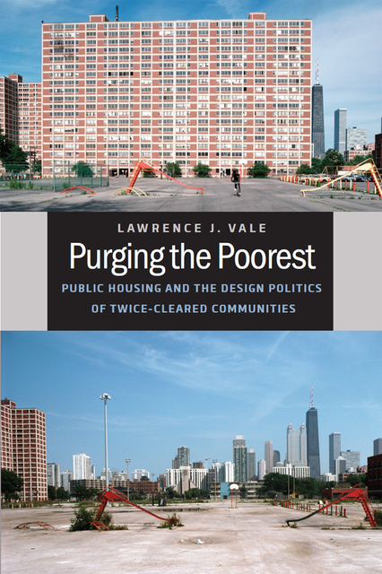 Purging the Poorest, Lawrence J. Vale