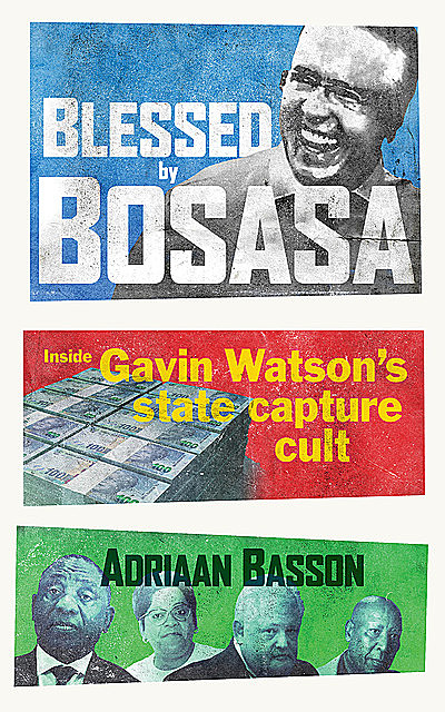 Blessed by Bosasa, Adriaan Basson
