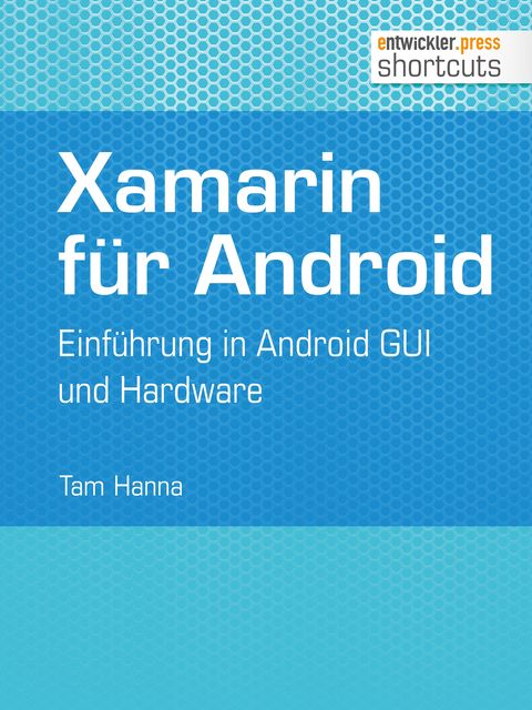 Xamarin für Android, Tam Hanna