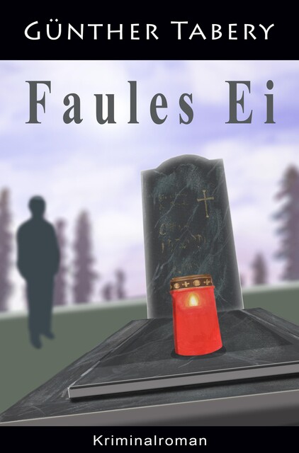 Faules Ei, Günther Tabery