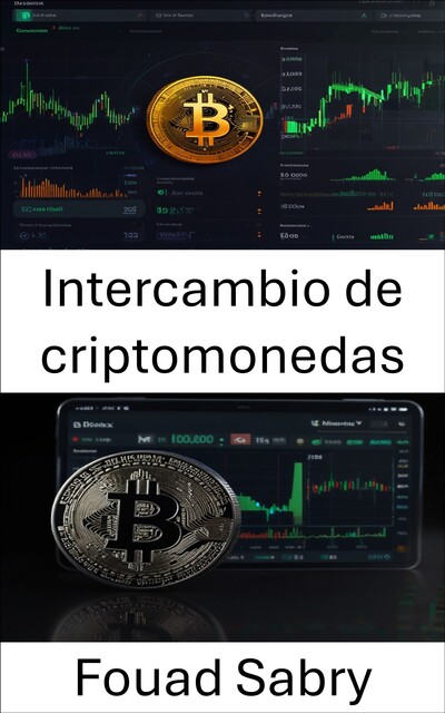Intercambio de criptomonedas, Fouad Sabry