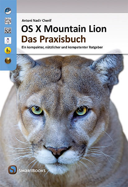 OS X Mountain Lion – Das Praxisbuch, Antoni Nadir Cherif