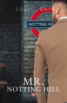 Mr Notting Hill, Louise Bay