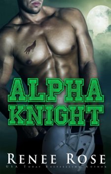 Alpha Knight, Renee Rose