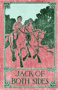 Jack of Both Sides / The Story of a School War, Florence Coombe