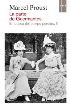 La parte de Guermantes, Marcel Proust