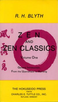 Zen and Zen Classics volume 1, R.H. Blyth