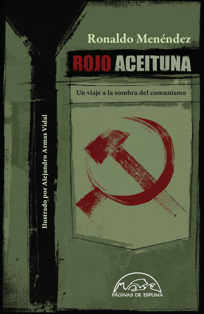 Rojo aceituna, Ronaldo Ménéndez