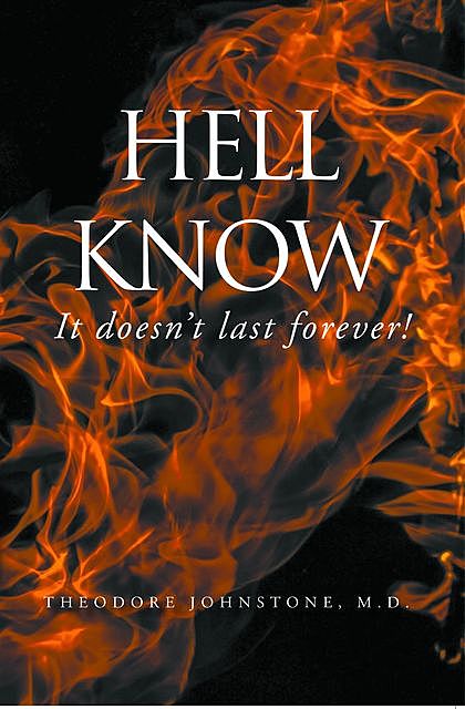 Hell Know, Theodore Johnstone