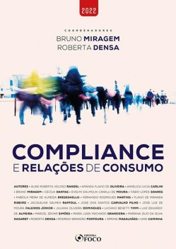 Compliance e relações de consumo, Bruno Miragem, Angélica Carlini, Aline Roberta Veloso Rangel, Amanda Flávio de Oliveira