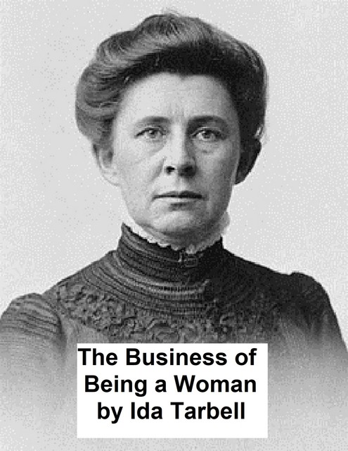 The Business of Being a Woman, Ida M.Tarbell