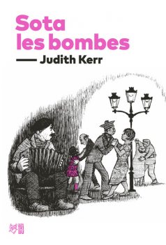 Sota les bombes, Judith Kerr