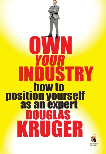 Own Your Industry, Douglas Kruger