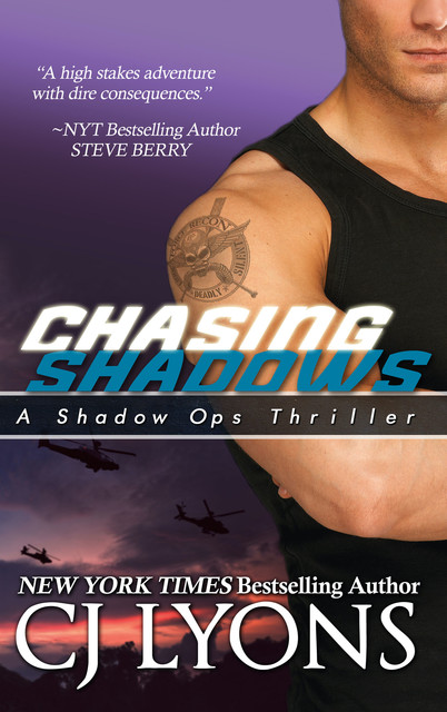 CHASING SHADOWS: Shadow Ops, Book #1, CJ Lyons