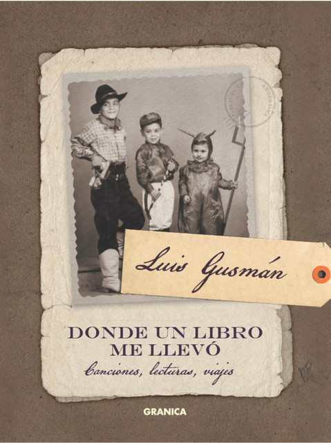 Donde un libro me llevó, Gusmán Luis