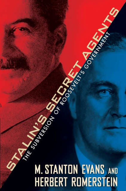 Stalin's Secret Agents, Herbert Romerstein, M. Stanton Evans