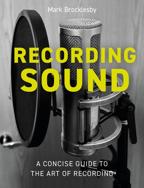 Recording Sound, Mark Brocklesby