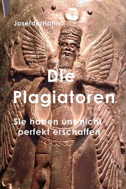 Die Plagiatoren, Josef Hahn