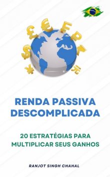 Renda Passiva Descomplicada, Ranjot Singh Chahal