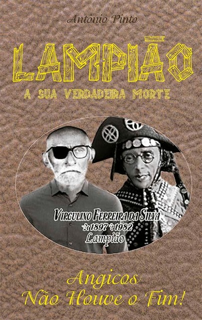 Lampião, a sua verdadeira morte, Antônio Pinto