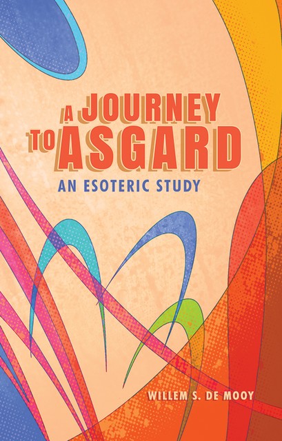 A Journey to Asgard, Willem S. de Mooy