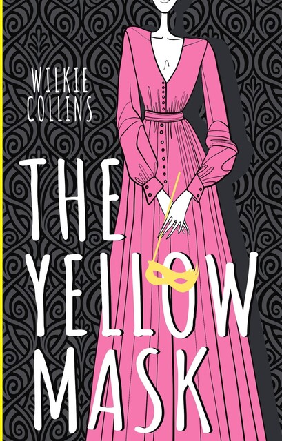 The Yellow Mask, Wilkie Collins