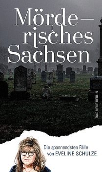 Mörderisches Sachsen, Eveline Schulze