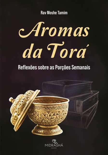 Aromas de torá, Rabino Moshe Tamim