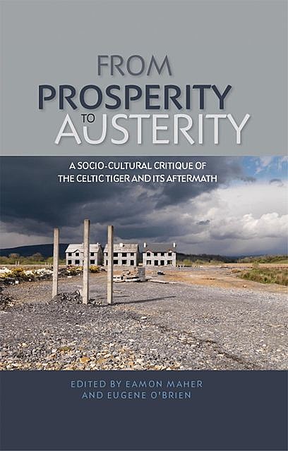 From prosperity to austerity, Eamon Maher, Eugene Brien