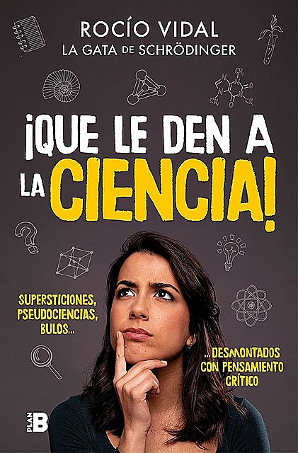 Que le den a la ciencia, Rocío Vidal